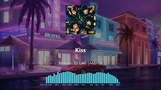 Kiss - Reason To Live (448Hz)