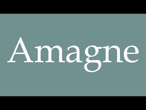 How to Pronounce ''Amagne'' Correctly in French