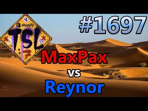 StarCraft 2 - Replay-Cast #1697 - MaxPax (P) vs Reynor (Z) - shopify TSL 7 [Deutsch]