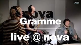 Gramme - Too High • Live @ Nova