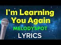 I'M LEARNING YOU AGAIN- MELODYSPOT | EMOTIONAL CINEMATIC BALLAD 2026|VIDEO LYRICS 