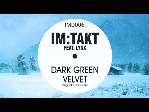 im:Takt feat. Lynx - Dark Green Velvet (Official Music Video)