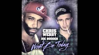 Chris Webby Feat Joe Budden - Won&#39;t Be Today
