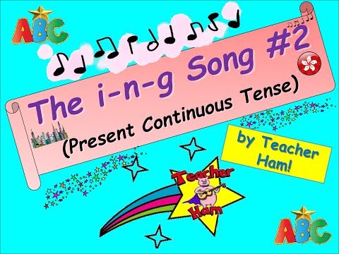 The Present Continuous Tense Song by Teacher Ham!