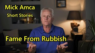 Fame from Rubbish 4k