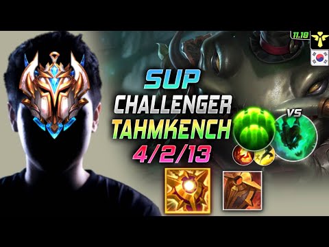 Challenger Tahm Kench Support vs Thresh - 챌린저 서폿 탐켄치 템트리 룬 솔라리 수호자 タム・ケンチ Таам Кенч 河流之王 - KR 11.19