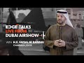 EDGE Talks H E Faisal Al Bannai The Mindset Driving EDGE S Ambition Global Impact
