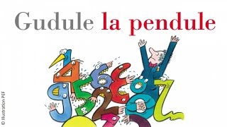Pierre Chêne - Gudule la pendule - poème enfance