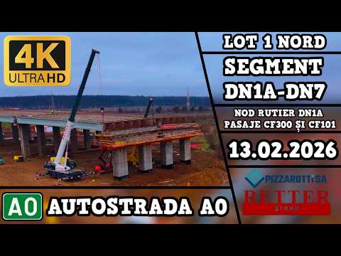 Autostrada A0 | Lot 1 Nord | Segment DN1A-DN7 | Nod Rutier DN1A | 13.02.2026 | Pizzarotti&Retter