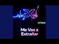 Me Vas a Extrañar