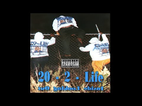 20-2-Life - Inside Looking Out (Screwed & Chopped)