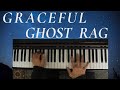 GRACEFUL GHOST RAG (Hypnotic ragtime) by William Bolcom (pianist Duane Hulbert)