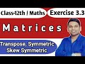Exercise 3 3 Class 12 Maths Transpose Of Matrix Symmetricmatrix Skew Symmetric Matrix