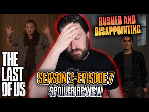 The Last of Us: Season 2 Episode 7 "Convergence" - Spoiler Review