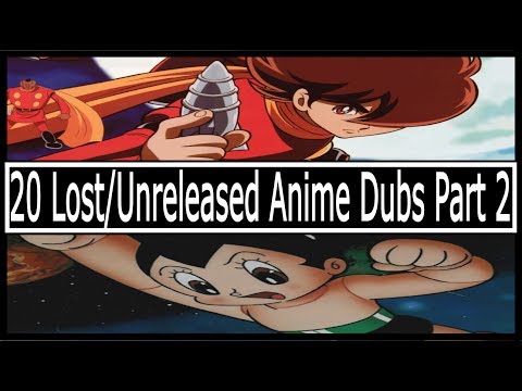 20 Lost/Unreleased Anime Dubs (Part 2)