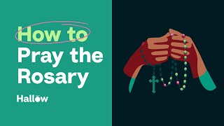 How to Pray the Rosary Step by Step | Guided Rosary | Hallow - Catholic Prayer and Meditation App
