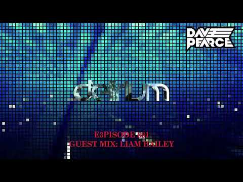 Dave Pearce Presents Delirium - Episode 631 (Guest Mix: Liam Bailey )