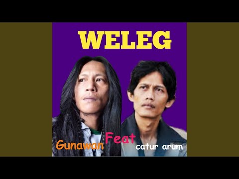 Weleg (feat. Gunawan) (Weleg)