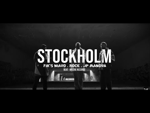 Fik’s Niavo Feat Rocé & JP Manova - Stockholm (Clip Officiel)
