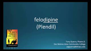 (CC) How to Pronounce felodipine (Plendil) Backbuilding Pharmacology