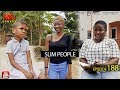 SLIM PEOPLE (Mark Angel Comedy) (Episode 188)