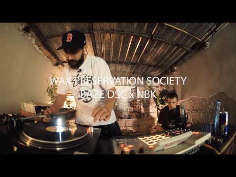 Wax Preservation Society: Baze DSC x NBK / Sampling Session