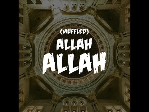 Allah Allah (Muffled)