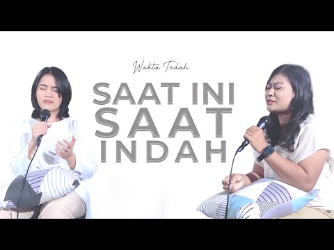 Saat Ini Saat Indah