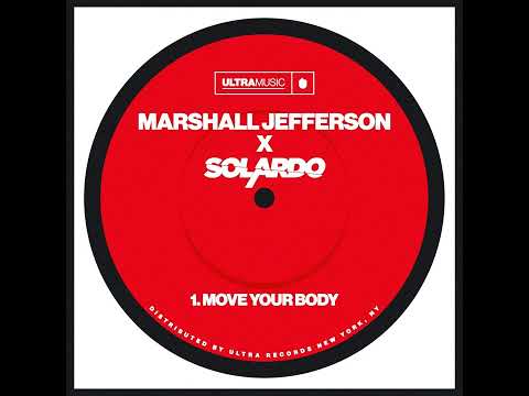 Marshall Jefferson x Solardo - Move Your Body (Extended Mix)