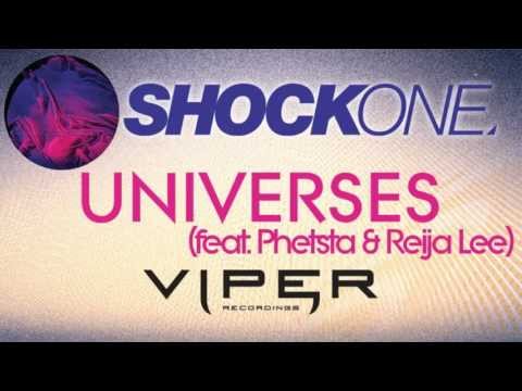 SHOCKONE - UNIVERSES (FEAT. PHETSTA & REIJA LEE)