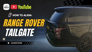 Range Rover L405 Tailgate Misaligned? Watch This