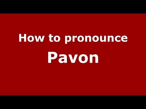 How to pronounce Pavon