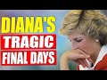 15 Shocking Facts About Princess Diana S Last Days Leading Up To Her Tragic Death