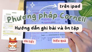 📚Học kiểu “ít mà chất” với phương pháp Cornell trên iPad, ai cũng làm được! (có hướng dẫn chi tiết!)