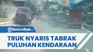 Detik-detik Menegangkan Truk Ban Bocor Nyaris Tabrak Puluhan Kendaraan di Slipi Petamburan