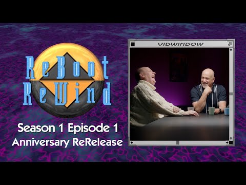 ReBoot ReWind - Episode 1