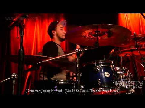 James Ross @ (Drummer) Jeremy Howard - "Locking The Groove" - www.Jross-tv.com (St. Louis)