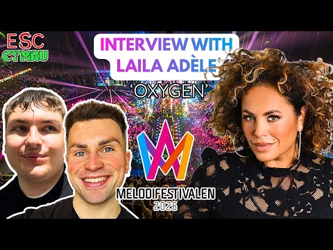 INTERVIEW WITH LAILA ADÈLE - ‘OXYGEN’ | MELODIFESTIVALEN 2026