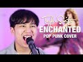 Taylor Swift - Enchanted (Pop Punk Cover)