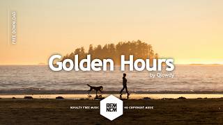Golden Hours - Qlowdy | Royalty Free Music No Copyright Free Background Music For Videos | Chill