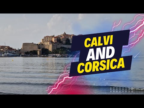 Untold Stories of Calvi, Corsica: A French Gem Revealed