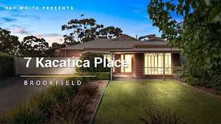 7 Kacatica Place, BROOKFIELD, VIC 3338