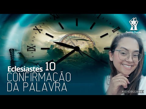 Eclesiastes 10 Confirmação da Palavra