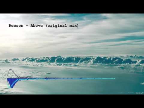 Reeson  - Above (original mix)