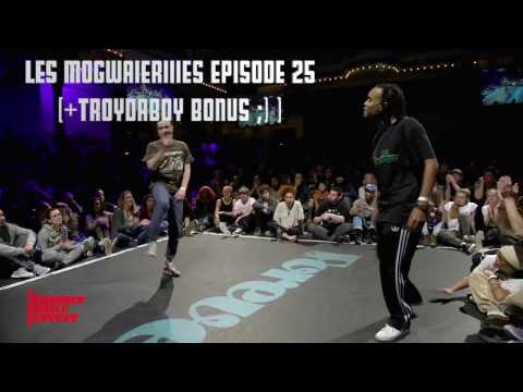 Les Mogwaieriiies episode 25 + troy da boy bonus ;