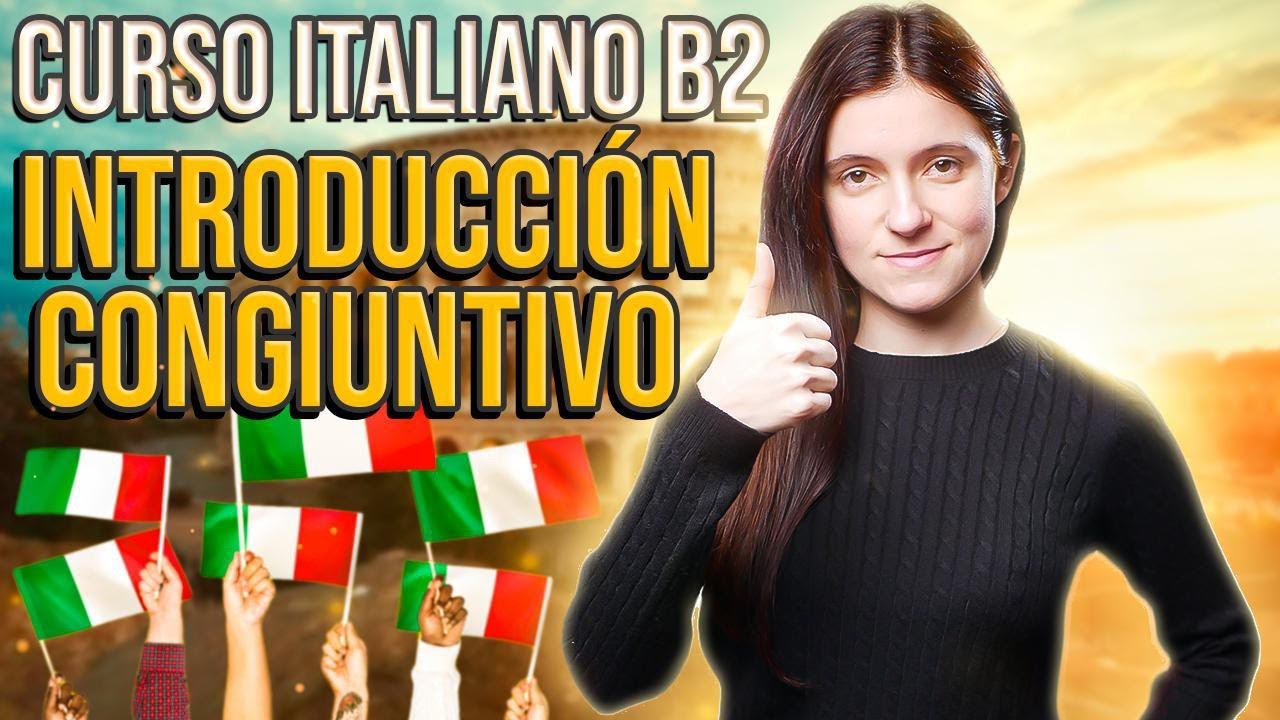 1 HORA de CONGIUNTIVO en ITALIANO para HISPANOHABLANTES