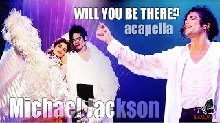 ᴴᴰ Will You Be There 🔴 Acapella Version || Michael Jackson || 13 Years Without Michael Jackson