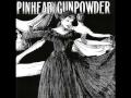Pinhead Gunpowder - At Your Funeral 