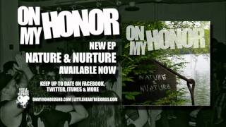 ON MY HONOR "SEEDS" NATURE AND NURTURE