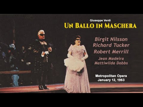 Un Ballo in Maschera Met 1963 Birgit Nilsson  Richard Tucker  Robert Merrill